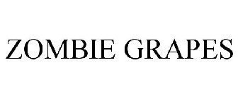 ZOMBIE GRAPES