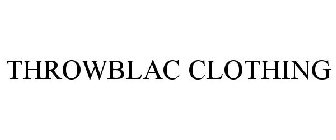 THROWBLAC CLOTHING