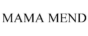 MAMA MEND