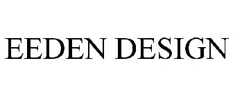 EEDEN DESIGN