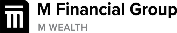 M FINANCIAL GROUP M WEALTH