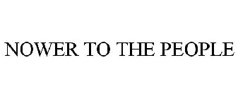 NOWER TO THE PEOPLE