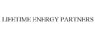 LIFETIME ENERGY PARTNERS