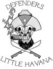 DEFENDERS LH LITTLE HAVANA