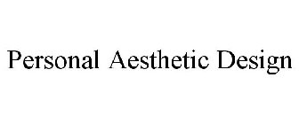 PERSONAL AESTHETIC DESIGN