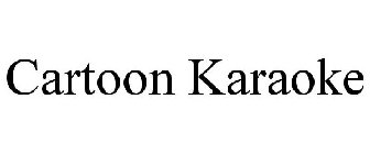 CARTOON KARAOKE