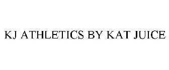 KJ ATHLETICS BY KAT JUICE