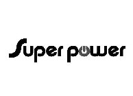 SUPER POWER