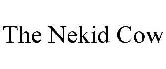 THE NEKID COW