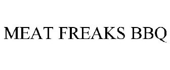 MEAT FREAKS BBQ