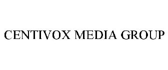 CENTIVOX MEDIA GROUP