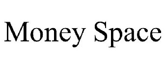 MONEY SPACE