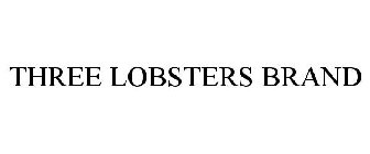 THREE LOBSTERS