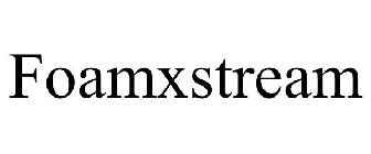 FOAMXSTREAM