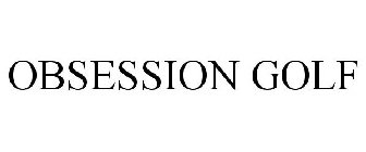 OBSESSION GOLF