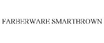 FARBERWARE SMARTBROWN