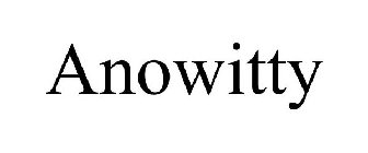 ANOWITTY