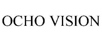 OCHO VISION