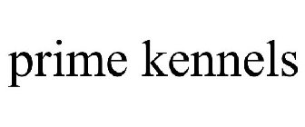 PRIME KENNELS