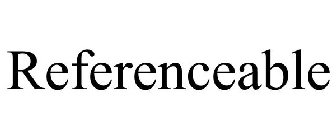 REFERENCEABLE