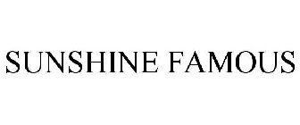 SUNSHINE FAMOUS