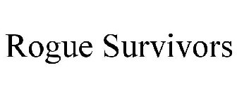 ROGUE SURVIVORS