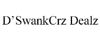 D'SWANKCRZ DEALZ