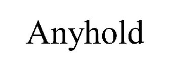 ANYHOLD