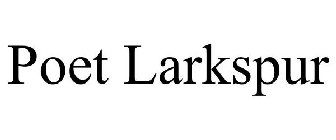 POET LARKSPUR
