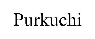 PURKUCHI