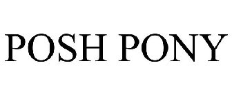 POSH PONY