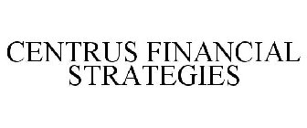 CENTRUS FINANCIAL STRATEGIES