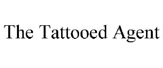 THE TATTOOED AGENT