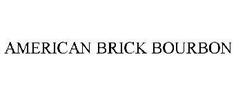 AMERICAN BRICK BOURBON
