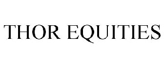 THOR EQUITIES