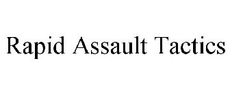 RAPID ASSAULT TACTICS