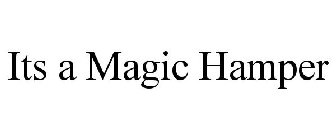 ITS A MAGIC HAMPER