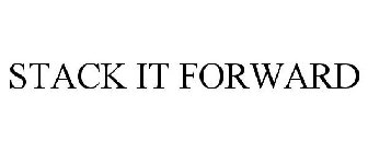 STACK IT FORWARD