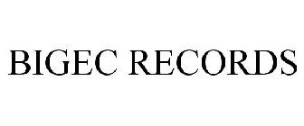 BIGEC RECORDS