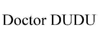 DOCTOR DUDU