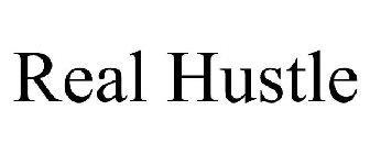 REAL HUSTLE