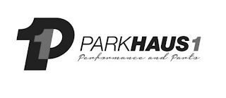 P1 PARKHAUS1 PERFORMANCE AND PARTS