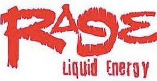 RAGE LIQUID ENERGY