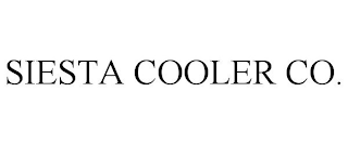 SIESTA COOLER CO.