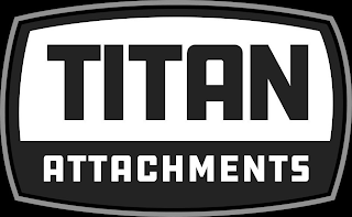 TITAN ATTACHMENTS