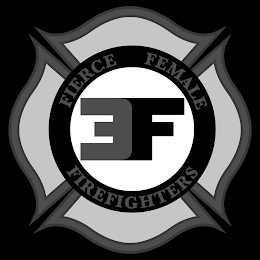 3F FIERCE FEMALE FIREFIGHTERS