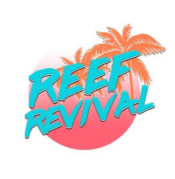REEF REVIVAL