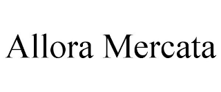 ALLORA MERCATA