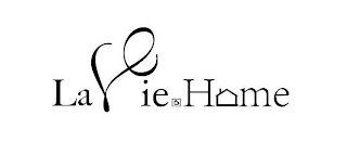 LA VIE . HOME