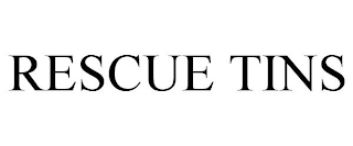 RESCUE TINS